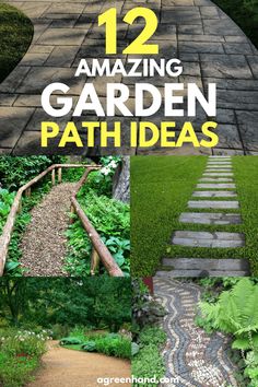 garden path ideas with text overlay that reads 12 amazing garden path ideas