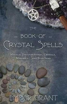 Take your magical work with crystals to a new level with this hands-on guide packed with spells, rituals, and methods for using stones in creative ways. Wiccan author Ember Grant explores crystal magic in depth in this practical manual. Learn about the types of crystals, rocks, and gemstones, and get tips on purchasing, cleansing, charging, and storing them. Explore methods of magic such as crystal grids and numerology, quartz points and clusters, metals and alchemy, glass and sand magic, magica Crystal Spells, Witch Books, Astral Travel, Wiccan Spells, Magical Jewelry, Crystal Magic, Spirituality Books, Crystal Grid, Spell Book