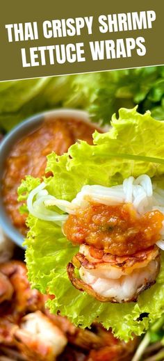 lettuce wraps with shrimp and sauce on top