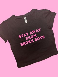 Stay Away From Broke Boys SNUG FIT Crop Top | Graphic Top | Gift For Her | Y2K Baby Tee | Y2K crop top | Gift for friend | Funny Slogan Comfy Top to Lounge in! Actual item may be lighter/darker than pictured. M A T E R I A L S - SNUG FIT - 100% RING SPUN COTTON - Shoulder Taping S I Z I N G - Size chart is available on our listing photos. S H I P P I N G  &  P R O D U C T I O N  T I M E - Production Time is 5 Business Days. (May be delayed during the Holiday Season) - Shipping Time is 2-6 Busine Edgy Cropped T-shirt For Streetwear, Edgy Fitted Crop Top T-shirt, Edgy Cropped Top For Streetwear, Edgy Letter Print Crop Top For Streetwear, Cropped Logo Print Tops For Streetwear, Cropped Tops With Logo Print For Streetwear, Edgy Letter Print Crop Top T-shirt, Edgy Cropped Letter Print Crop Top, Edgy Letter Print Crop Top