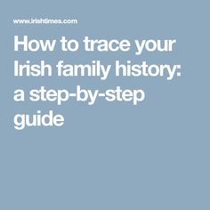 the text how to trace your irish family history a step - by - step guide