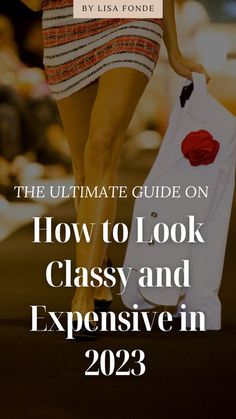 2023 Classy Outfits, How To Act Expensive, How To Dress Expensive Classy, Look Expensive Outfits Classy, How To Look Classy All The Time, Outfits For Events Classy, Expensive Dresses Classy, Classic Outfits For Women Elegant, How To Dress Classy