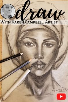 a drawing of a woman's face with the words draw with karan campbell, artist