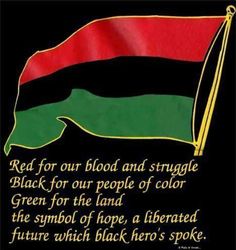 a flag with the words red for our blood and struggle black for our people of color