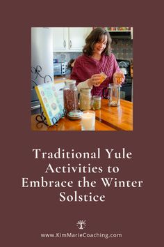 a woman is making some food in her kitchen with the words traditional yule activities to embrace the winter solstice