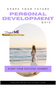 a woman standing on the beach with text that reads, share your future personal development quiz