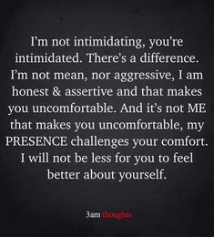 a quote that reads, i'm not minding you're intimated there's a different