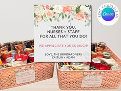 two baskets filled with condiments sitting on top of a table next to a sign that says thank you nurses staff for all that you do