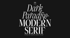 the dark paradise modern serif font is displayed on a black background with white lettering