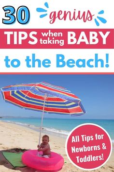 a baby sitting on top of an inflatable beach chair with the title'30 genius tips when taking baby to the beach '