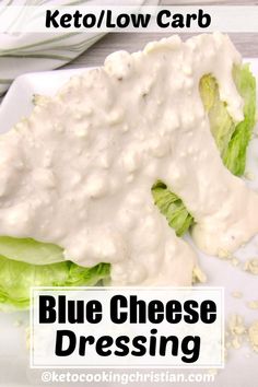 blue cheese dressing on lettuce leaves with text overlay reading keto / low carb