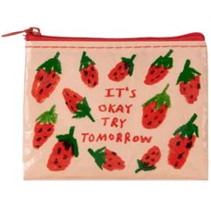 it's okay to try tomorrow embroidered strawberry zipper pouch with writing on the front