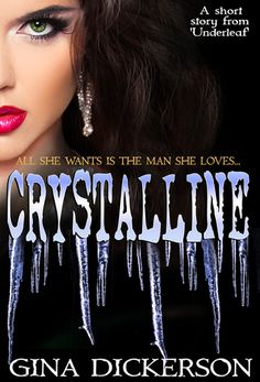 the cover for crystaline by gina dickersonn, with an image of a woman