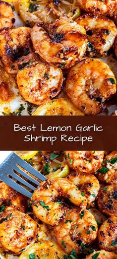 the best lemon garlic shrimp recipe is shown with a fork in it and on top