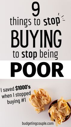 the words 9 things to stop buying to stop being poor