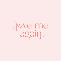 the words leave me again are in pink and orange on a light pink background with black lettering