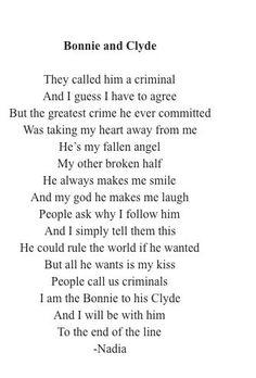 a poem written in black and white with the words'bonnie and clyde'on it