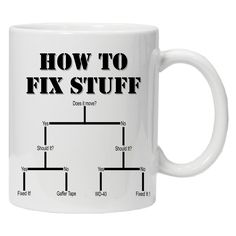 a white coffee mug with the words how to fix stuff in black letters on it