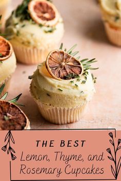 the best lemon thyme and rosemary cupcakes