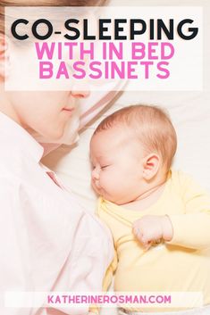 a baby sleeping next to its mother with text overlay that reads co - sleeping with in bed bassinets