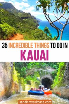 some people are rafting down a river with the caption that reads 35 incredible things to do in kauai