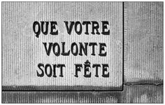 a black and white photo with the words que votre volonte sot fete