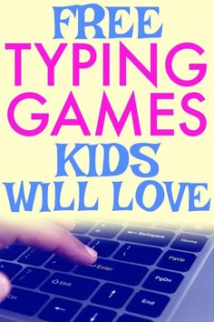 a person typing on a computer keyboard with the words free typing games kids will love