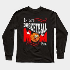 basketball mom | Kids sports -- Choose from our vast selection of Long Sleeve T-Shirts to match with your favorite design to make the perfect custom graphic Long Sleeve T-shirt. Pick your favorite: Classic or Premium. Customize your color! For men and women. Team Mom Shirts, Basketball Mom Shirt Ideas, Mom Shirt Ideas, Team Mom Shirt, Mom Crewneck, Team Mom, Mom Era, Basketball Mom, Basketball Team