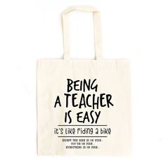 a tote bag that says being a teacher is easy