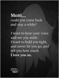 an angel with the words, mom could you come back and stay a while?