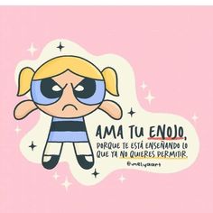 the powerpuff girl cartoon character with her eyes closed and an expression that says, ama tu enjo