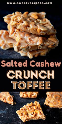 salted cashew crunch toffee is an easy snack for the whole family