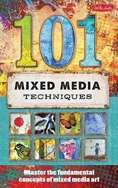 the front cover of 101 mixed media techniques, featuring images of birds and other objects