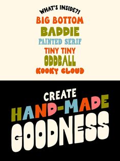 some type of font that is in different colors and sizes, with the words hand made goodness