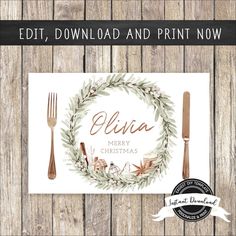 the edit, print and print now christmas card is displayed on a wooden table with silverware