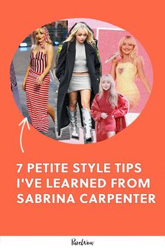 the 7 petite style tips i've learned from sarina carpenterer