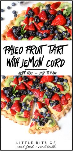 a pie with fruit on top and the words paleo fruit tart with lemon cord