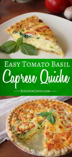 an easy tomato basil caprese quiche is shown on a plate with the title above it