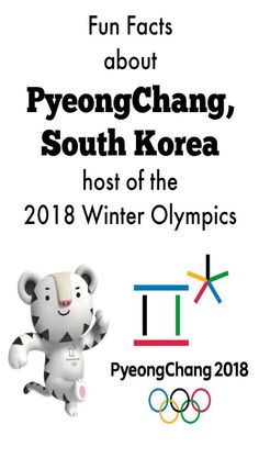 an advertisement for the winter olympics with a cartoon character in front of it and text that reads fun fact about pyeong / change, south korea, south korea host of the