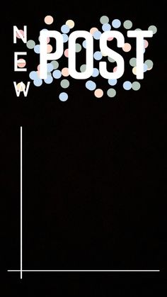 a poster with the words new post written in white and blue dots on black background