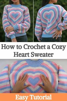 a woman wearing a heart sweater with the words how to crochet a cozy heart sweater