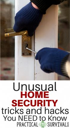 a poster with the words unusual home security tricks and hacks you need to know practically