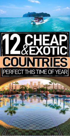 the cover of 12 cheap and exotic countries perfect this time of year, with an image of a boat in the water