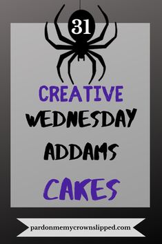 the words creative wednesday adams's cakes are in purple and black on a gray background