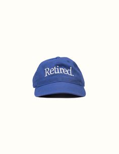 Retired Hat Blue (SP 24) Creative Department Hat, Hat Merchandising Ideas, Cool Baseball Hats, Cool Caps Hat, Merch Hats, Hats Classy, Hat Design Ideas, Funny Baseball Hat, Tomgirl Outfits