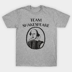 A great gift for the Shakespeare fan. Declare your loyalty to Team Shakespeare with this design. -- Choose from our vast selection of Crewneck and V-Neck T-Shirts to match with your favorite design to make the perfect graphic T-Shirt. Pick your favorite: Classic, Boxy, Tri-Blend, V-Neck, or Premium. Customize your color! For men and women. Cotton T-shirt With Letter Print For Fan Conventions, Graphic Tee For Fan Events With Letter Print, Graphic Tee For Fan Events With Logo Print, Graphic Tee With Letter Print For Fan Events, Graphic Tee With Logo Print For Fan Events, Crew Neck T-shirt With Screen Print For Fan Events, Letter Print T-shirt For Fan Events, Cotton T-shirt With Text Print For Fan Conventions, Fandom Short Sleeve T-shirt With Logo Print