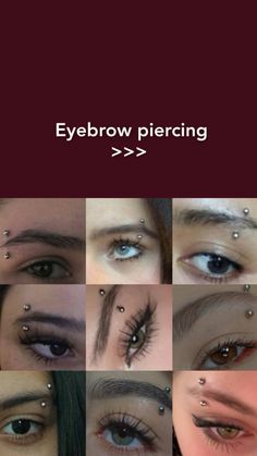 an image of different eyes and eyebrows with the words eye brow piercing on each side