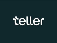 the word teller is written in white on a black background, and it appears to be