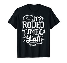 PRICES MAY VARY. Lightweight, Classic fit, Double-needle sleeve and bottom hem Rodeo Tshirt, Texas Tshirt, Sweatshirt Ideas, Rodeo Time, Travel Tshirt, Tshirts Design, Western Style Outfits, Teacher Appreciation Week, Tshirt Design