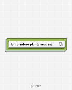 a sign that says large indoor plants near me